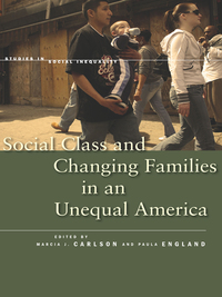 Imagen de portada: Social Class and Changing Families in an Unequal America 1st edition 9780804770897