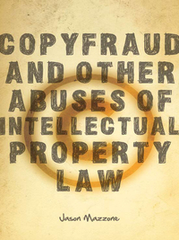 Cover image: Copyfraud and Other Abuses of Intellectual Property Law 1st edition 9780804760065