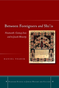 صورة الغلاف: Between Foreigners and Shi‘is 1st edition 9780804754583