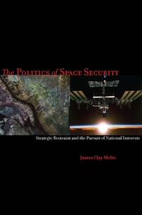 Cover image: The Politics of Space Security 1st edition 9780804759144