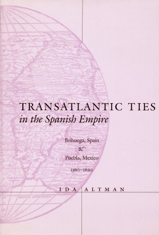 صورة الغلاف: Transatlantic Ties in the Spanish Empire 1st edition 9780804736633