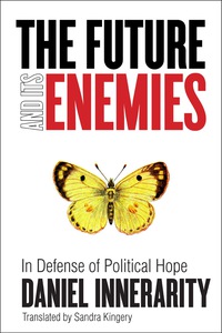 Imagen de portada: The Future and Its Enemies 1st edition 9780804775571