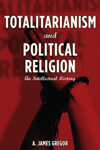Titelbild: Totalitarianism and Political Religion 1st edition 9780804781305