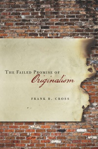 Cover image: The Failed Promise of Originalism 1st edition 9780804783828