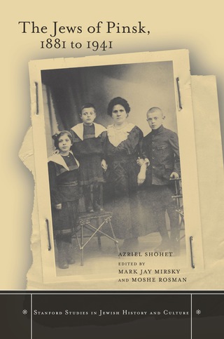Cover image: The Jews of Pinsk, 1881 to 1941 1st edition 9780804741583