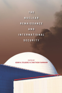 Cover image: The Nuclear Renaissance and International Security 1st edition 9780804784177
