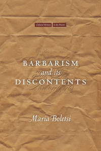 表紙画像: Barbarism and Its Discontents 1st edition 9780804782760