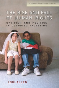 Imagen de portada: The Rise and Fall of Human Rights 1st edition 9780804784719