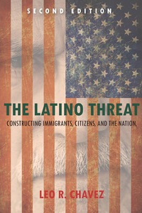 Cover image: The Latino Threat 2nd edition 9780804783514