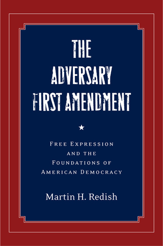Omslagafbeelding: The Adversary First Amendment 1st edition 9780804772150