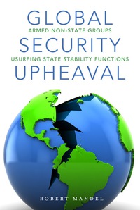 表紙画像: Global Security Upheaval 1st edition 9780804784979