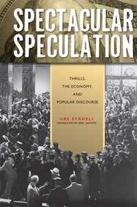 Cover image: Spectacular Speculation 1st edition 9780804771313