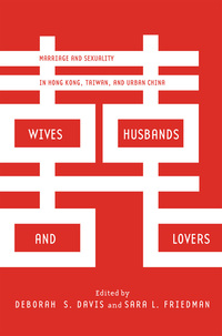 Cover image: Wives, Husbands, and Lovers 1st edition 9780804790628