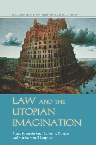 Titelbild: Law and the Utopian Imagination 1st edition 9780804790819