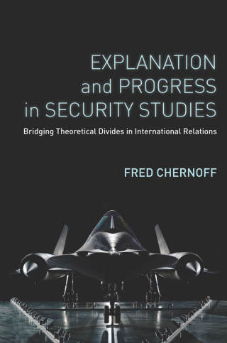 Imagen de portada: Explanation and Progress in Security Studies 1st edition 9780804790956