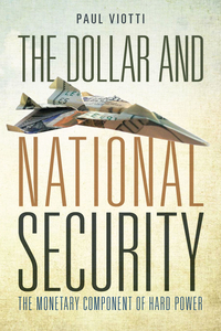 Titelbild: The Dollar and National Security 1st edition 9780804791137