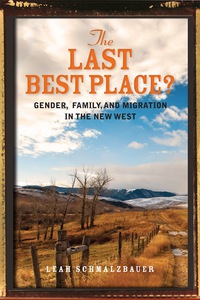Cover image: The Last Best Place? 1st edition 9780804791656