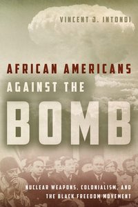 Omslagafbeelding: African Americans Against the Bomb 1st edition 9780804789424