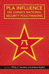 Cover image: PLA Influence on China's National Security Policymaking 1st edition 9780804796255