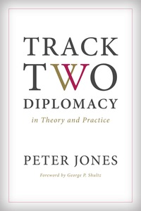 Imagen de portada: Track Two Diplomacy in Theory and Practice 1st edition 9780804794060