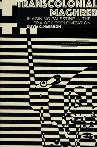Cover image: Transcolonial Maghreb 1st edition 9780804796828