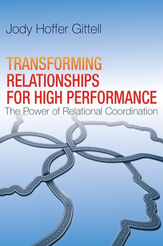 Cover image: Transforming Relationships for High Performance 1st edition 9780804787017
