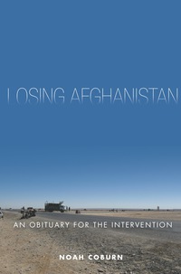 Cover image: Losing Afghanistan 1st edition 9780804797771