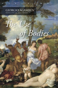 Cover image: The Use of Bodies 1st edition 9780804792349