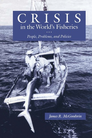 Titelbild: Crisis in the World’s Fisheries 1st edition 9780804717908
