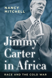 表紙画像: Jimmy Carter in Africa 1st edition 9780804793858