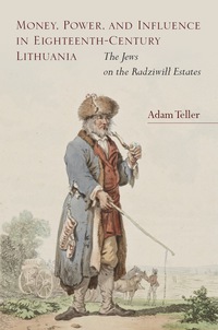 Imagen de portada: Money, Power, and Influence in Eighteenth-Century Lithuania 1st edition 9780804798440