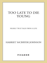 Cover image: Too Late to Die Young 9780312425715