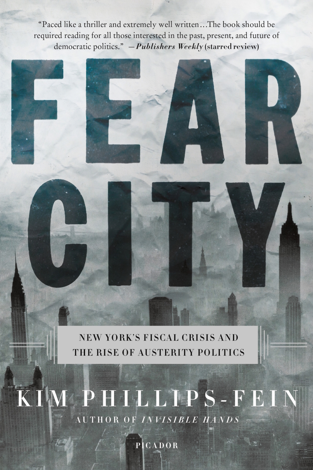 Fear City New York’s Fiscal Crisis and the Rise of Austerity Politics