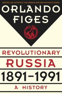 Cover image: Revolutionary Russia, 1891-1991 9780805091311