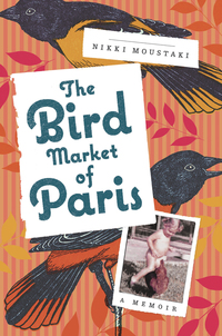 Cover image: The Bird Market of Paris 9780805096514