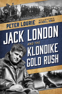 Cover image: Jack London and the Klondike Gold Rush 9780805097573