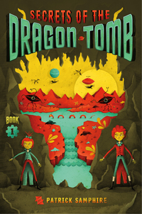 Cover image: Secrets of the Dragon Tomb 9780805099065