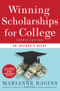 Cover image: Winning Scholarships for College, Fourth Edition 4th edition 9780805099478