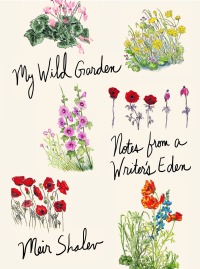 Cover image: My Wild Garden 9780805243512