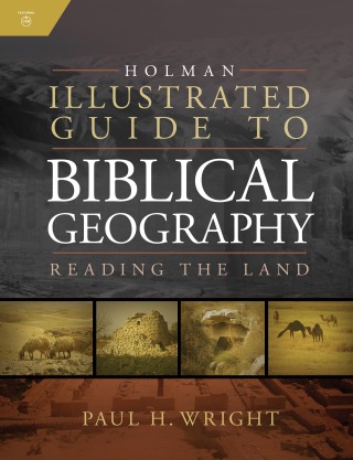 صورة الغلاف: Holman Illustrated Guide To Biblical Geography 1st edition 9780805494839