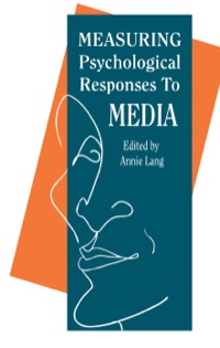 Cover image: Measuring Psychological Responses To Media Messages 9780805807172