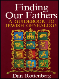 Cover image: Finding Our Fathers: A Guidebook to Jewish Genealogy 1st edition 9780806311517