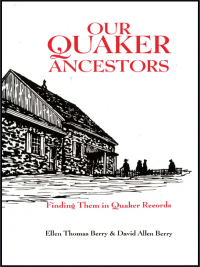 Omslagafbeelding: Our Quaker Ancestors: Finding Them in Quaker Records 1st edition 9780806311906