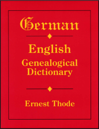 Imagen de portada: German-English Genealogical Dictionary 1st edition 9780806313429