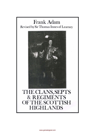 Imagen de portada: The Clans, Septs and Regiments of the Scottish Highlands 8th edition 9780806355917
