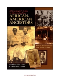 Omslagafbeelding: A Genealogist's Guide to Discovering Your African-American Ancestors 1st edition 9780806317885