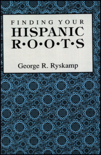 Omslagafbeelding: Finding Your Hispanic Roots 1st edition 9780806315171
