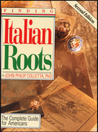 Cover image: Finding Italian Roots. Second Edition: The Complete Guide for Americans 2nd edition 9780806317410