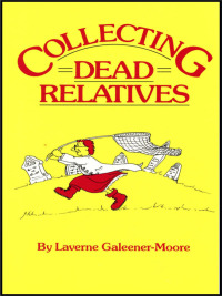 Omslagafbeelding: Collecting Dead Relatives 1st edition 9780806311814