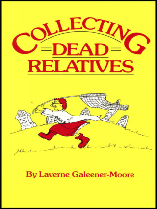 Cover image: Collecting Dead Relatives 1st edition 9780806311814